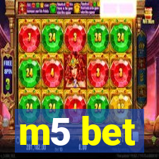 m5 bet